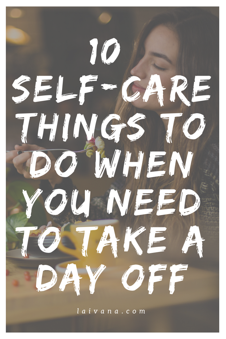 10 Tips to Have a Perfect Self-Care Day // Self-Care Ideas You'll Love