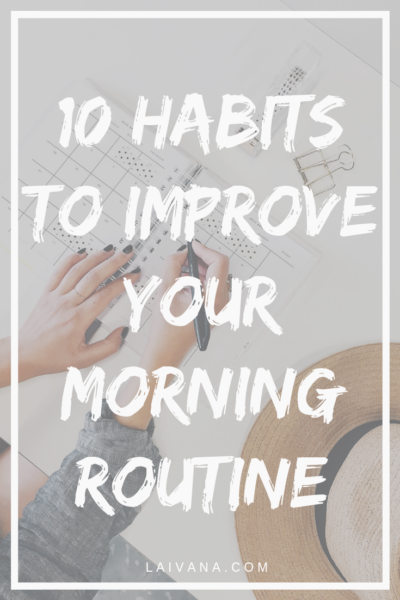 things to include to your morning routine