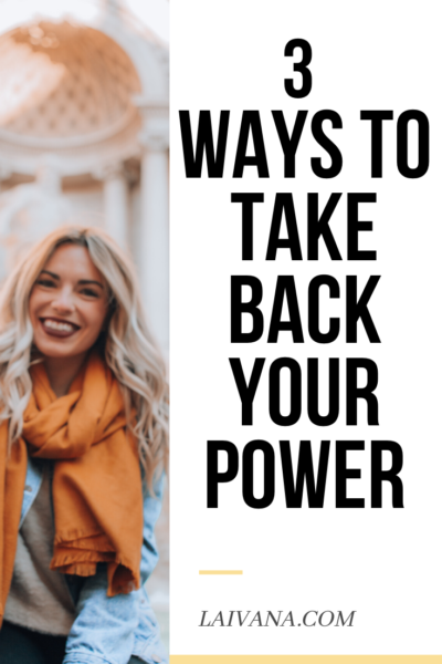 How to Take Back Your Power and Become the Best Version of Yourself