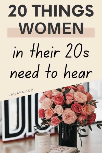 20 Pieces of Life Advice for Women in Their 20s // 20-Somethings Advice