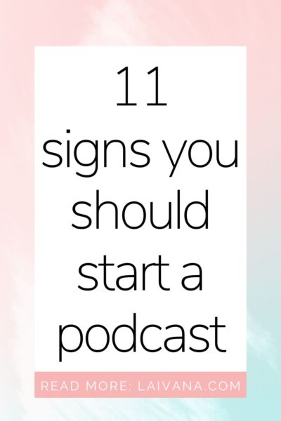 signs you should start a podcast