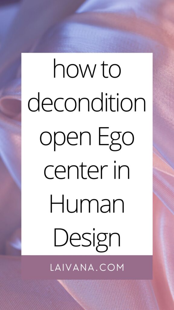 deconditioning open ego center human design