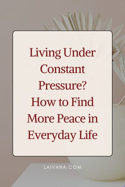 living under constant pressure