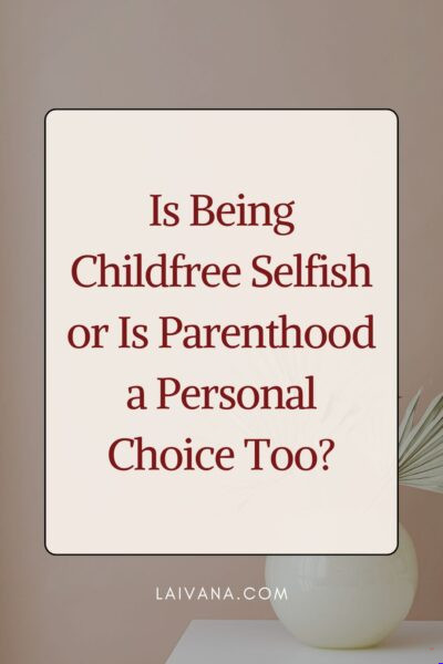 being childfree is selfish